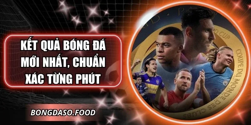 Kết quả bóng đá hiển thị theo thời gian thực