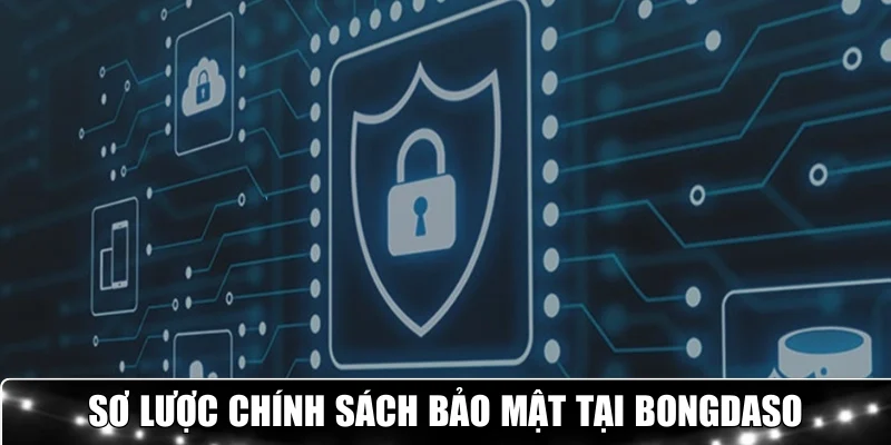 Sơ lược về quy định bảo mật tại trang Bongdaso